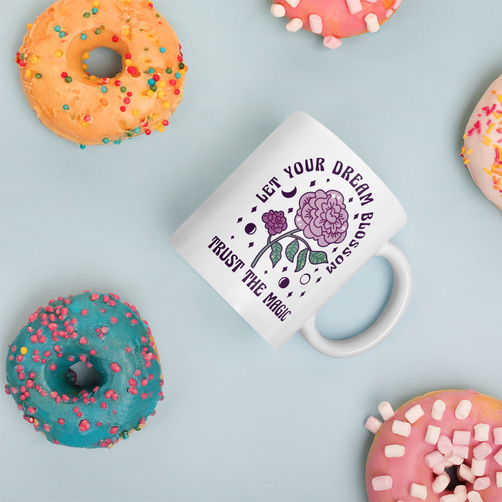 Let Your Dreams Blossom glossy mug