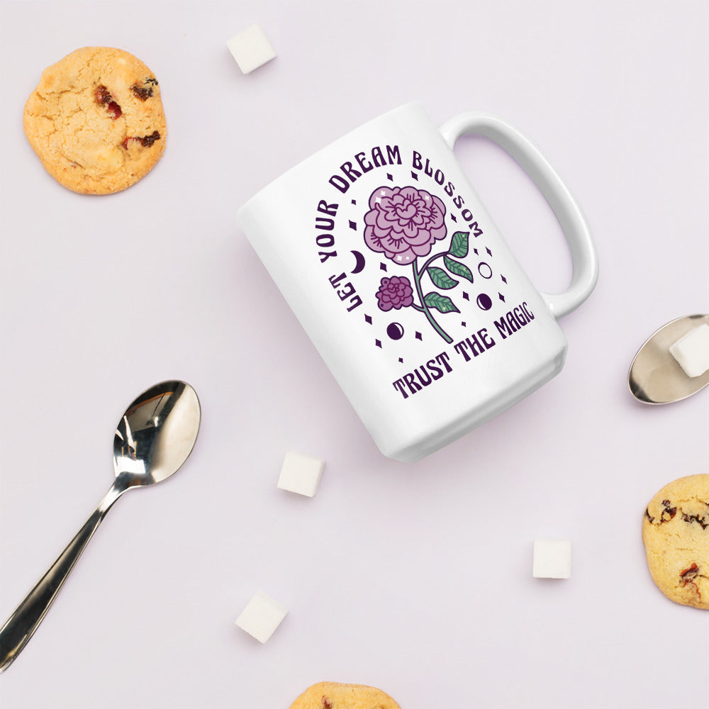 Let Your Dreams Blossom glossy mug