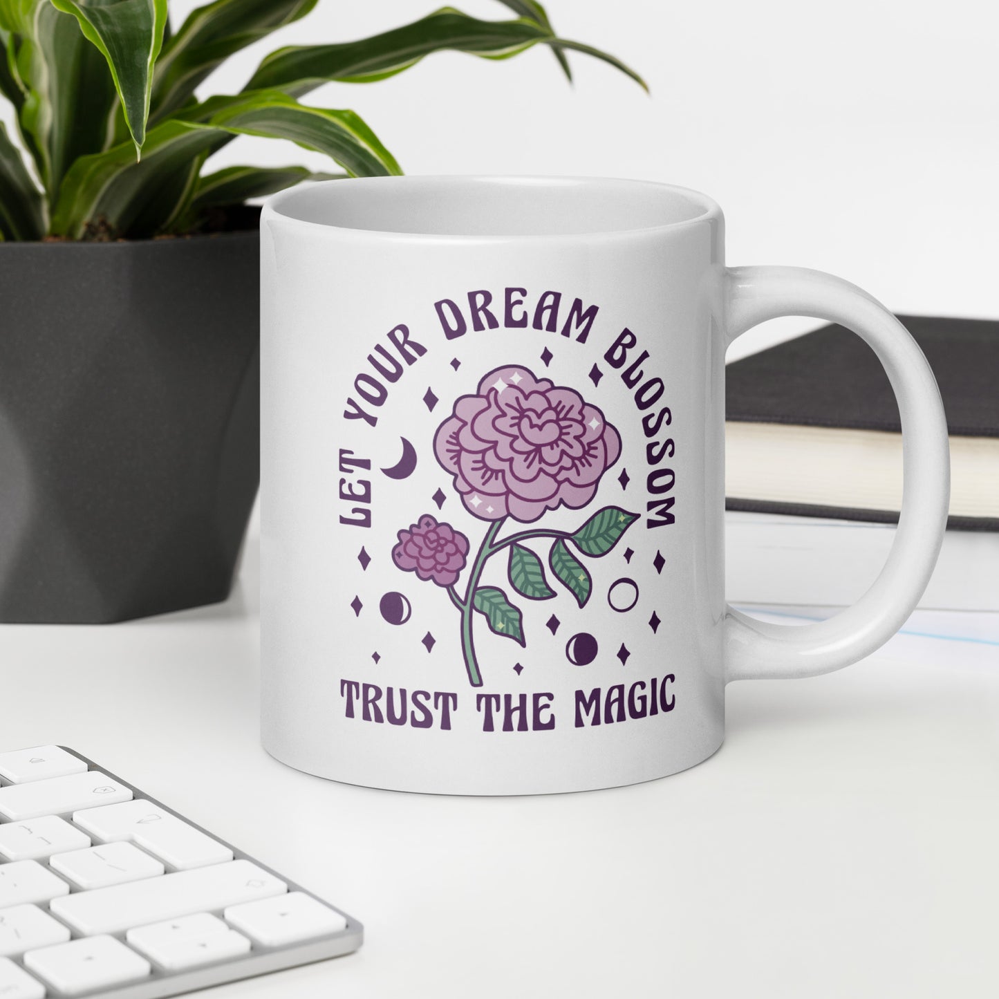 Let Your Dreams Blossom glossy mug